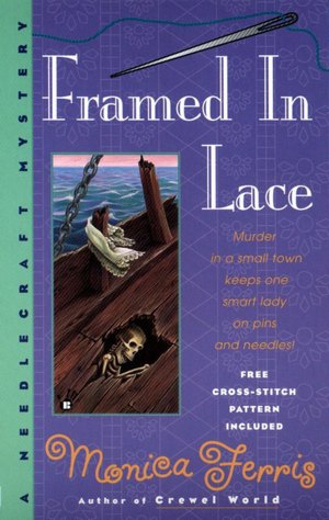 Framed in Lace (Needlecraft Mystery Series #2)