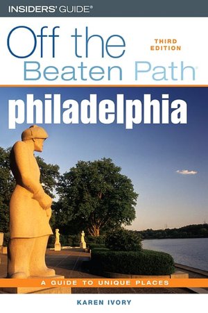 Philadelphia Off the Beaten Path