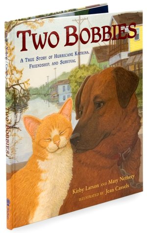 Two Bobbies: A True Story of Hurricane Katrina, Friendship, and Survival