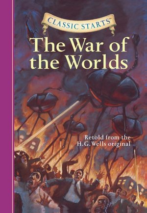 The War of the Worlds (Classic Starts Series)