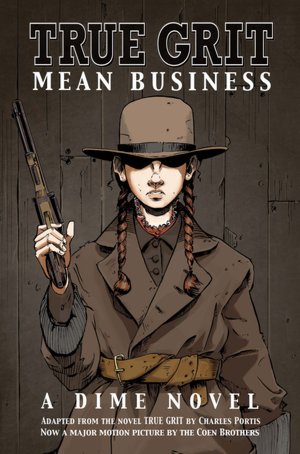 TRUE GRIT ? MEAN BUSINESS