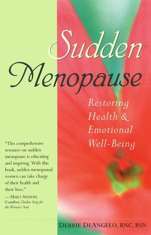 Sudden Menopause: Restoring Health and Emotional Well-Being