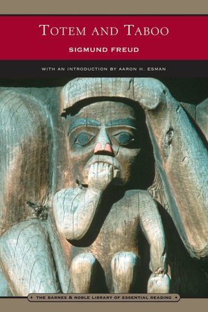 Totem and Taboo (Barnes & Noble Library of Essential Reading)