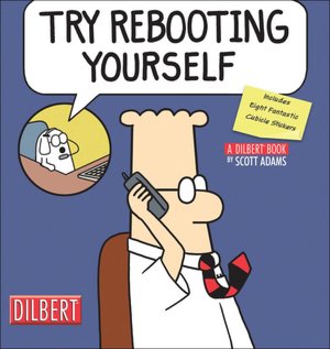 Try Rebooting Yourself: A Dilbert Collection