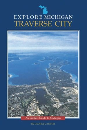 Explore Michigan--Traverse City