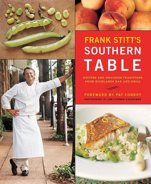 Frank Stitt's Southern Table: Recipes from the Highlands Bar and Grill