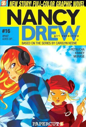 What Goes Up... (Nancy Drew Graphic Novels Series #16)