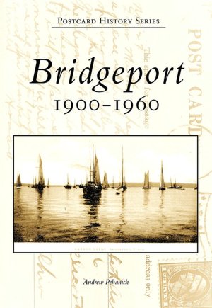 Bridgeport, Connecticut: 1900-1960