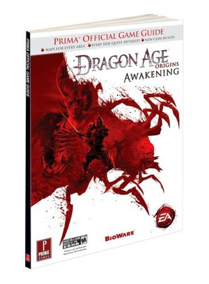 Dragon Age: Origins - Awakening: Prima Official Game Guide