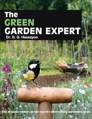 The Green Garden Expert: A New Version of the World's Best-Seller with the Environment in Mind