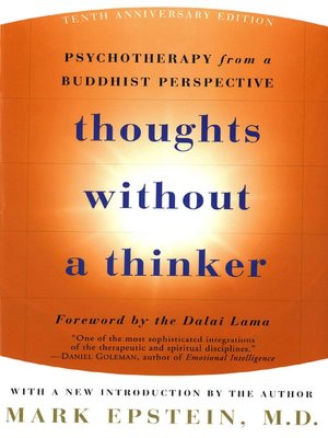 Thoughts Without A Thinker: Psychotherapy from a Buddhist Perspective
