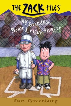 My Grandma, Major League Slugger (Zack Files Series 24)