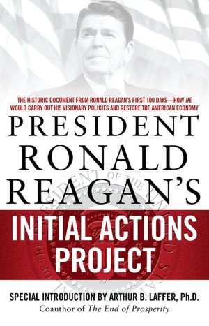 President Ronald Reagan's Initial Actions Project