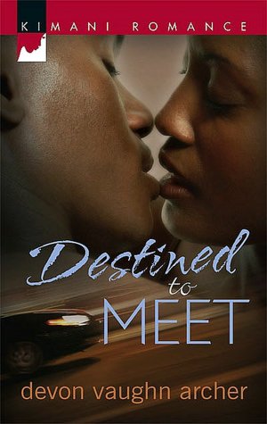 Destined to Meet (Kimani Romance Series #96)
