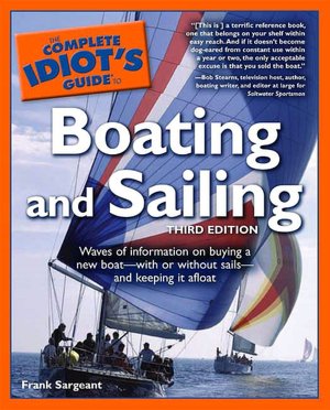 Boating and Sailing - Complete Idiot's Guide