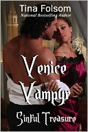 Venice Vampyr #3 Sinful Treasure (A Historical Vampire Romance Series) (A Paranormal Romance)