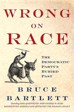 Wrong on Race: The Democratic Party's Buried Past