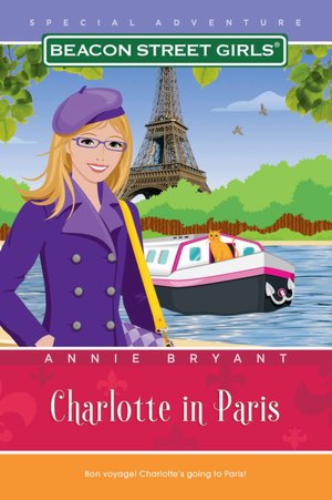 Charlotte in Paris (Beacon Street Girls Special Adventure Series)