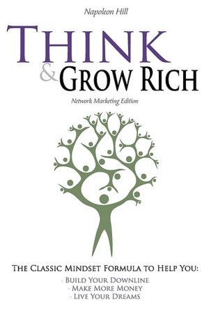 Think And Grow Rich - Network Marketing Edition