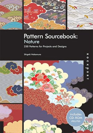 Pattern Sourcebook Nature: 250 Patterns for Projects and Designs (Pattern Sourcebook Series)