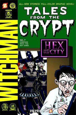 Something Wicca This Way Comes (Tales from the Crypt Series #7)