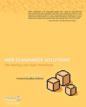 Web Standards Solutions: The Markup and Style Handbook, Special Edition
