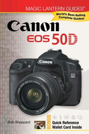 Canon EOS 50D (Magic Lantern Guides Series)