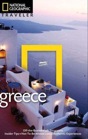 National Geographic Traveler: Greece, 3rd Edition