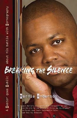 Breaking the Silence: A Pastor Goes Public about His Battle with Pornography