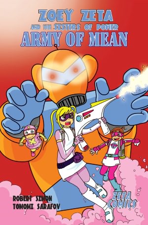 Zoey Zeta and the Sisters of Power, Army of Mean, Comic Book (Kids Comic)