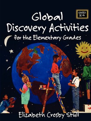 Global Discovery Activities: For the Elementary Grades