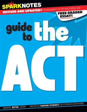 SparkNotes Guide to the ACT (SparkNotes Test Prep Series)