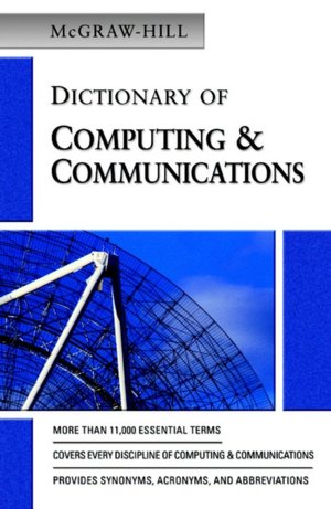 Mcgraw-Hill Dictionary Of Computing & Communications