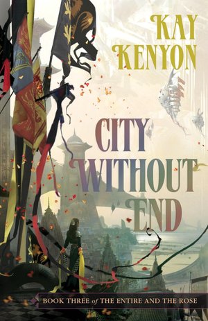 City Without End (Entire and the Rose #3)