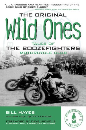 Original Wild Ones: Tales of the Boozefighters Motorcycle Club