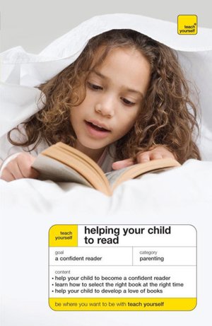 Help Your Child Learn to Read: A Teach Yourself Guide
