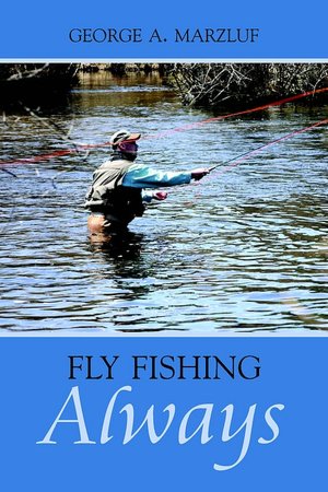 Fly Fishing Always