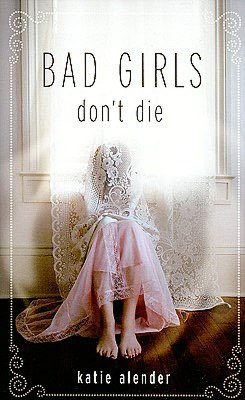 Bad Girls Don't Die