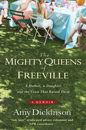 The Mighty Queens of Freeville: A Mother, a Daughter, and the Town That Raised Them