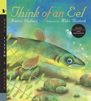 Think of an Eel (Read, Listen, and Wonder Series)