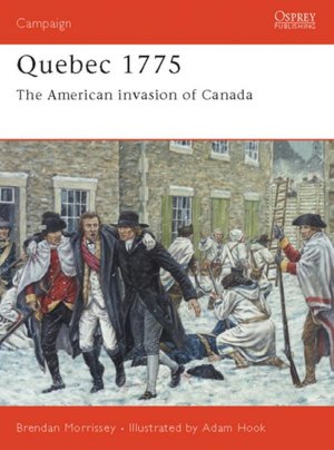 Quebec 1775: American Invasion of Canada