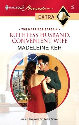 Ruthless Husband, Convenient Wife (Harlequin Presents Extra Series: The Marriage Bargain #60)