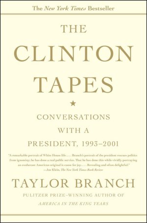 The Clinton Tapes: Wrestling History with the President