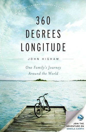 360 Degrees Longitude: One Family's Journey Around the World--A Memoir