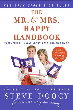 Mr. & Mrs. Happy Handbook: Everything I Know about Love and Marriage