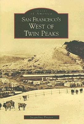 San Francisco's West of Twin Peaks (Images of America Series)