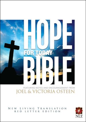 Free full text books download Hope for Today Bible by Joel Osteen, Victoria Osteen 9781416598251