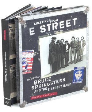 Greetings from E Street: The Story of Bruce Springsteen and the E Street Band