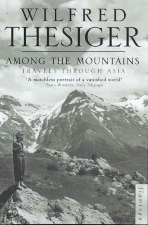 Among the Mountains: Travels through Asia