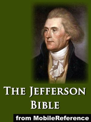 The Jefferson Bible: The Life and Morals of Jesus of Nazareth